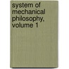 System of Mechanical Philosophy, Volume 1 door Sir David Brewster