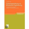 Systemgestaltung im Broadcast Engineering by Christoph Kloth
