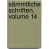 Sämmtliche Schriften, Volume 14 by Gotthold Ephraim Lessing