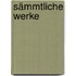 Sämmtliche Werke