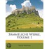 Sämmtliche Werke, Volume 1