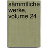 Sämmtliche Werke, Volume 24 door Ludwig Tieck