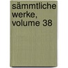 Sämmtliche Werke, Volume 38 door Caroline Pichler