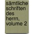 Sämtliche Schriften Des Herrn, Volume 2