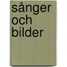 Sånger Och Bilder door Carl David Af Wirsn
