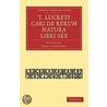 T. Lucreti Cari De Rerum Natura Libri Sex by Unknown