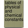 Tables Of Physical And Chemical Constants door George William Clarkson Kaye