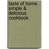 Taste of Home Simple & Delicious Cookbook door Taste of Home Magazine