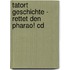 Tatort Geschichte - Rettet Den Pharao! Cd