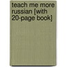 Teach Me More Russian [With 20-Page Book] door Judy Mahoney