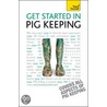 Teach Yourself Get Started In Pig Keeping door Tony York