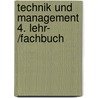 Technik und Management 4. Lehr- /Fachbuch by Michael Ripberger