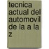 Tecnica Actual del Automovil de La a la Z
