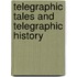 Telegraphic Tales And Telegraphic History