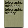 Telegraphic Tales and Telegraphic History by William John Johnston
