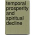 Temporal Prosperity And Spiritual Decline