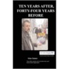 Ten Years After, Fourty-Four Years Before by Arlene James