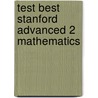 Test Best Stanford Advanced 2 Mathematics by Authors Various