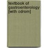 Textbook Of Gastroenterology [with Cdrom]