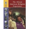 The African American Religious Experience door Stephen Currie