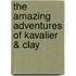 The Amazing Adventures Of Kavalier & Clay