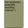 The American Scientific Monthly, Volume 1 door Anonymous Anonymous