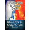 The Atheist Within the Christian Revealed door Regina N. Sanford: Raven