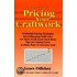 The Basic Guide to Pricing Your Craftwork