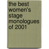 The Best Women's Stage Monologues of 2001 by Unknown