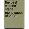 The Best Women's Stage Monologues of 2008 door Onbekend