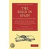 The Bible In Spain 3 Volume Paperback Set