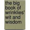 The Big Book Of Wrinklies' Wit And Wisdom door Rosemarie Jarski