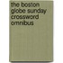 The Boston Globe Sunday Crossword Omnibus