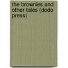 The Brownies and Other Tales (Dodo Press) door Juliana Horatia Ewing