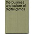 The Business And Culture Of Digital Games