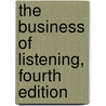 The Business of Listening, Fourth Edition by Diana Bonet Romero