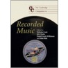 The Cambridge Companion to Recorded Music door Nicholas Cook