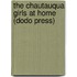 The Chautauqua Girls At Home (Dodo Press)