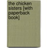 The Chicken Sisters [With Paperback Book] door Laura Joffe Numeroff