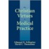 The Christian Virtues in Medical Practice