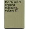 The Church Of England Magazine, Volume 17 by London Church Pastoral