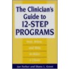 The Clinician's Guide To 12-Step Programs door Jan Parker