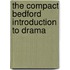 The Compact Bedford Introduction to Drama