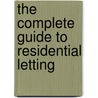 The Complete Guide To Residential Letting door Tessa Shepperson
