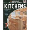 The Complete Guide To Kitchens [with Dvd] by Editors Of Cpi