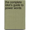 The Complete Idiot's Guide to Power Words door Scott Snair