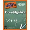 The Complete Idiot's Guide to Pre-Algebra door Andrew P. Kositsky