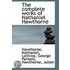 The Complete Works Of Nathaniel Hawthorne