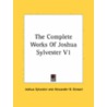 The Complete Works of Joshua Sylvester V1 door Joshua Sylvester
