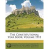 The Constitutional Year Book, Volume 1915 by National Unioni